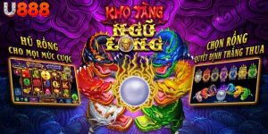 Nổ Hũ Kho Tàng Ngũ Long U888 - Game Đổi Thưởng Đỉnh Cao